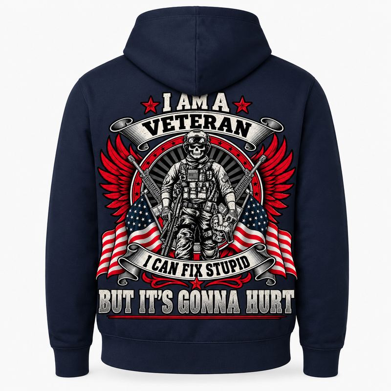 I Am a Veteran I Can Fix Stupid navy hoodie back print