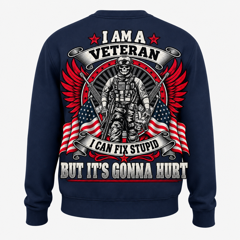 I Am a Veteran I Can Fix Stupid navy crewneck sweatshirt back print