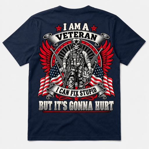 I Am a Veteran I Can Fix Stupid navy T-shirt back print
