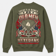 There's A Bunch Of Us Old Men Veterans Crewneck Sweatshirt - Military Green - Back Print