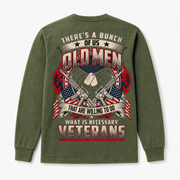 There's A Bunch Of Us Old Men Veterans Long Sleeve - Military Green - Back Print