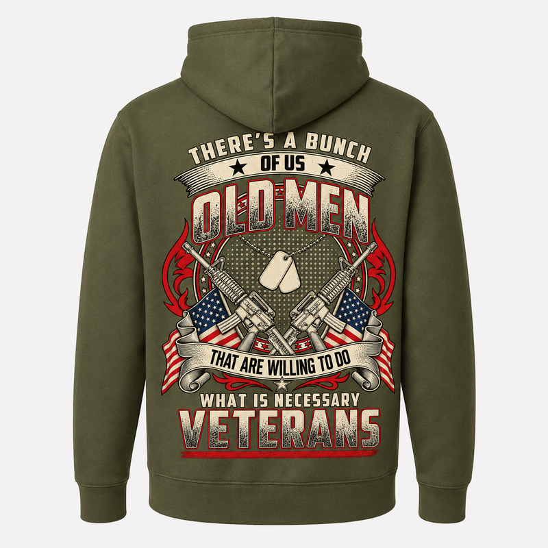 There's A Bunch Of Us Old Men Veterans Unisex Hoodie - Military Green - Back Print