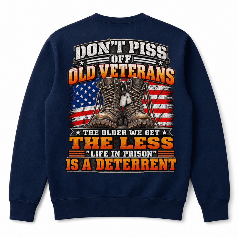 Don't Piss Off Old Veterans Sweatshirt - Navy